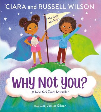 Ciara and Russell Wilson: Why Not You Hardcover