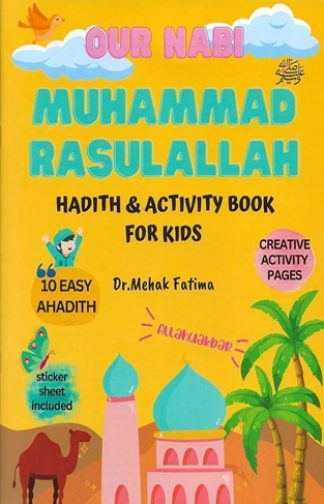 OUR NABI MUHAMMAD RASULALLAH hadith & activity book for kid