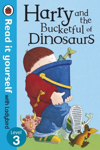 Harry and the Bucketful of Dinosaurs - Ladybird Read It Yourself Level 3