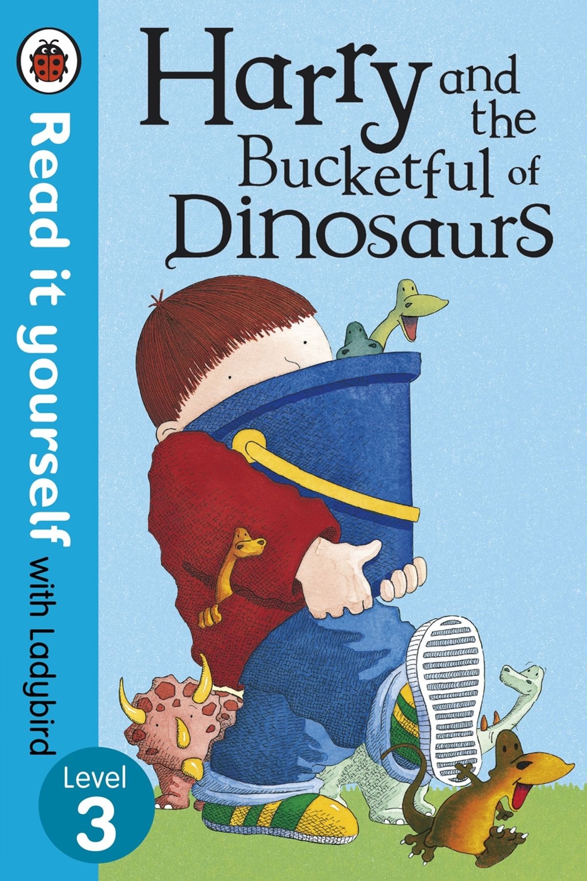 Harry and the Bucketful of Dinosaurs - Ladybird Read It Yourself Level 3