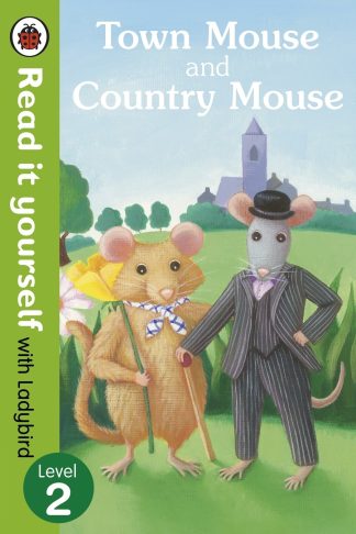Town Mouse and Country Mouse - Ladybird Read It Yourself Level 2