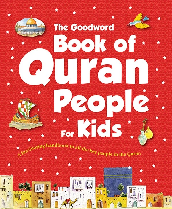 The Book of Quran People for Kids by Goodword