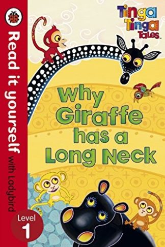 Why Giraffe Has a Long Neck Ladybird Read It Yourself Level 1