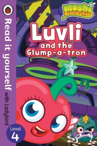 Luvli and the Glooming Tron - Ladybird Read It Yourself Level 4