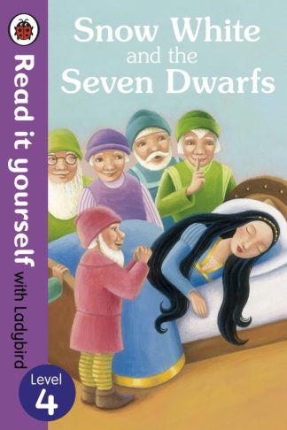 Snow White and the Seven Dwarfs - Ladybird Read It Yourself Level 4