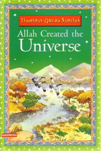 Allah Created the Universe by Goodword